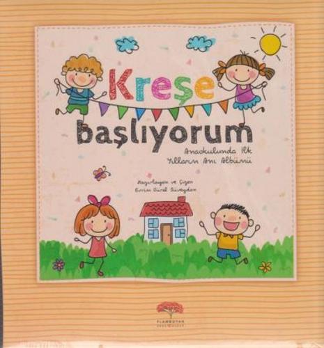 Kreşe Başlıyorum - Kolektif - Flamboyan