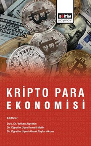 Kripto Para Ekonomisi - Volkan Alptekin - Eğitim Yayınevi - Ders Kitap