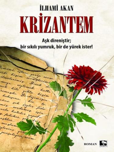 Krizantem - İlhami Akan - Çınaraltı Yayınları