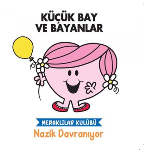 Nazik Davranıyor - Küçük Bay ve Bayanlar - Kolektif - Doğan Egmont Yay