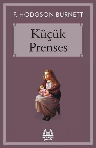 Küçük Prenses - F. Hodgson Burnett - Arkadaş Yayınları