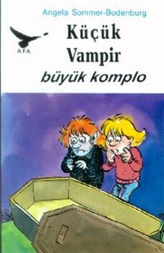 Küçük Vampir Büyük Komplo 13 - Angela Sommer-Bodenburg - Say Çocuk