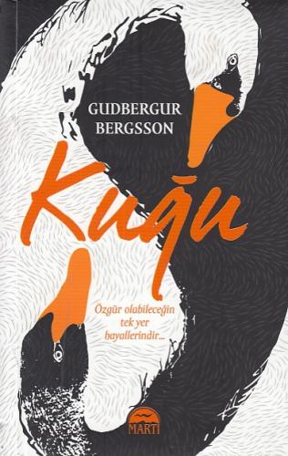 Kuğu - Gudbergur Bergsson - Martı Yayınları