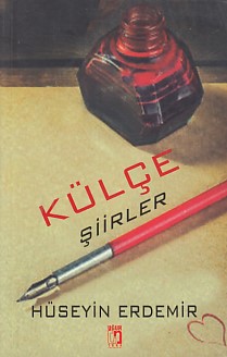 Külçe - Şiirler - Hüseyin Erdemir - Uğur Tuna Yayınları