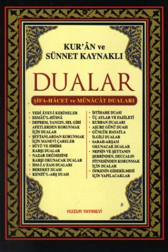 Kur'an ve Sünnet Kaynaklı Dualar - Abdullah Karakuş - Huzur Yayınevi