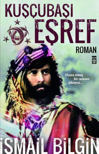 Kuşçubaşı Eşref - İsmail Bilgin - Timaş Yayınları