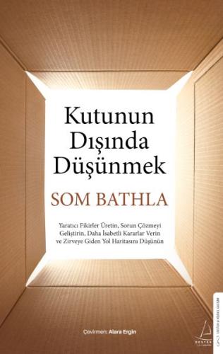 Kutunun Dışında Düşünmek - Som Bathla - Destek Yayınları