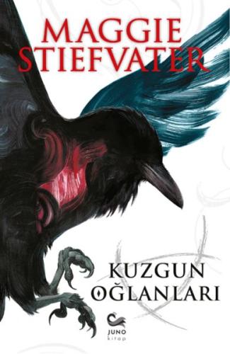 Kuzgun Oğlanları - Maggie Stiefvater - Juno Kitap