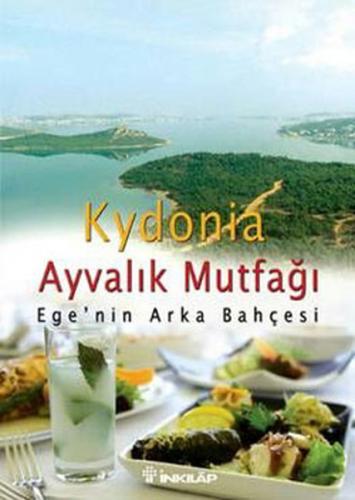 Kydonia Ayvalık Mutfağı - Erkan Acurol - İnkılap Kitabevi