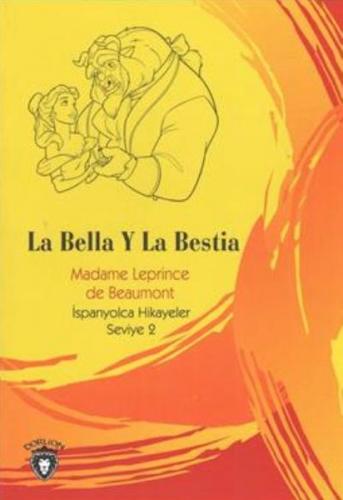 La Bella Y La Bestia İspanyolca Hikayeler Seviye 2 - Madame Leprince d