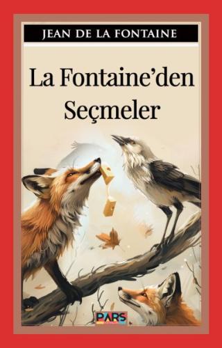 La Fontaine’Den Seçmeler - Jean de la Fontaine - Pars Yayınları