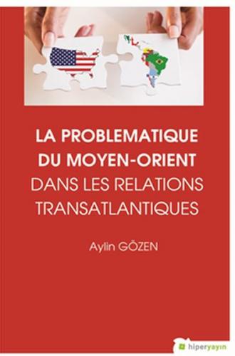 La Problematiqye Du Moyen - Orient Dans Les Relations Transatlantiques