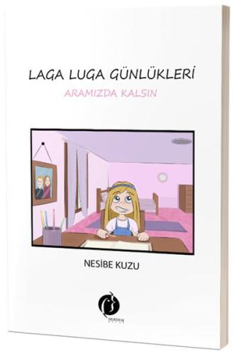 Laga Luga Günlükleri - Nesibe Kuzu - Herdem Kitap