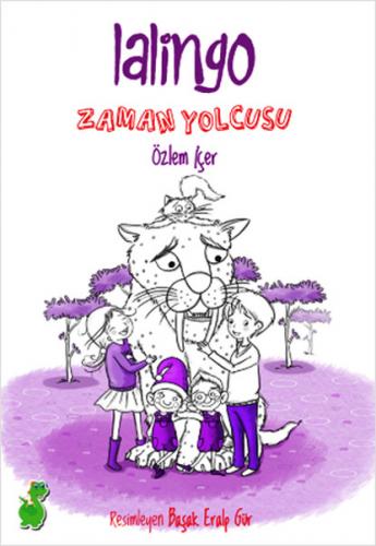 Lalingo Zaman Yolcusu - Özlem İçer - Yeşil Dinozor