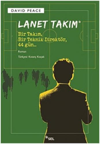 Lanet Takım - David Peace - Sel Yayıncılık