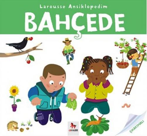 Larousse Ansiklopedim - Bahçede - Anne Royer - Almidilli