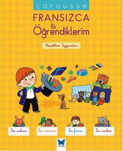 Larousse Fransızca İlk Öğrendiklerim - Agnes Besson - Mavi Kelebek Yay