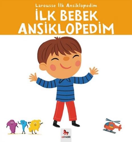 Larousse İlk Ansiklopedim - İlk Bebek Ansiklopedim - Kolektif - Almidi