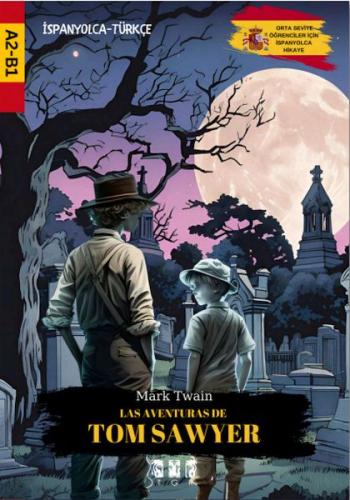 Las Aventuras De Tom Sawyer (İspanyolca) - Mark Twain - TGR Yayıncılık