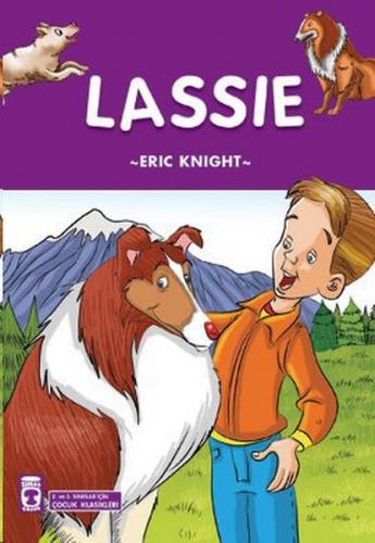 Lassie - Eric Knight - Timaş Çocuk - İlk Çocukluk