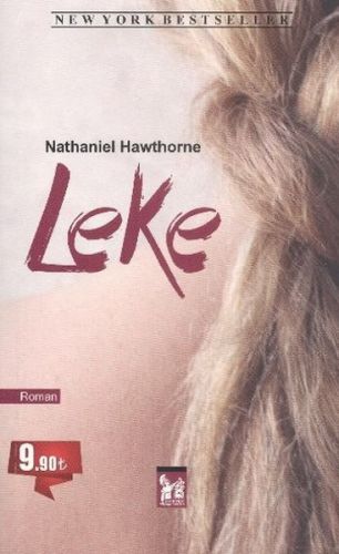 Leke - Nathaniel Hawthorne - Altın Post Yayıncılık