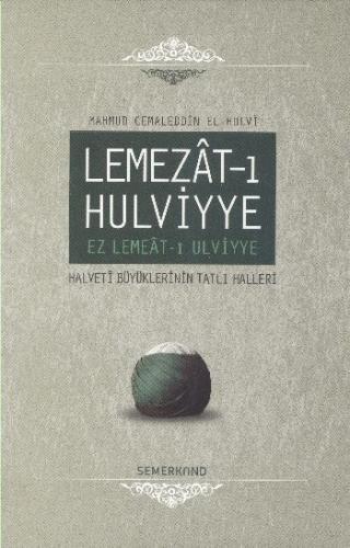 Lemezat-ı Hulviyye (Ciltli) - Mahmud Cemaleddin El-Hulvi - Semerkand Y