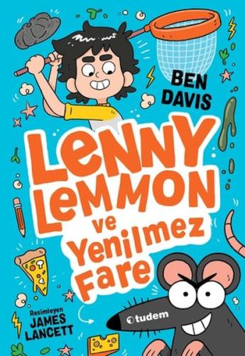 Lenny Lemmon ve Yenilmez Fare - Ben Davis - Tudem Yayınları