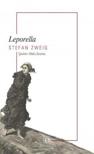 Leporella - Stefan Zweig - Dekalog Yayınları