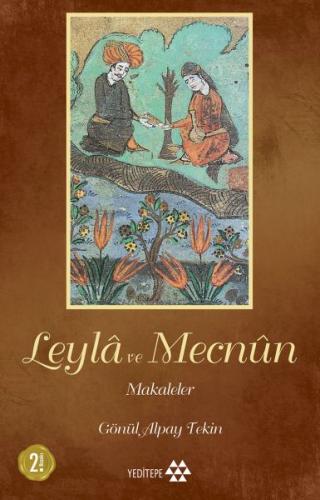 Leyla ile Mecnun - Gönül Alpay Tekin - Yeditepe Yayınevi