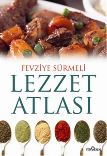 Lezzet Atlası - Fevziye Sürmeli - Yediveren Yayınları