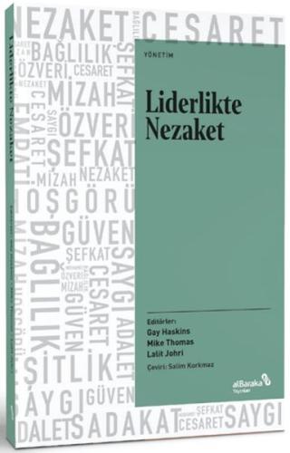 Liderlikte Nezaket - Gay Haskins - Albaraka Yayınları