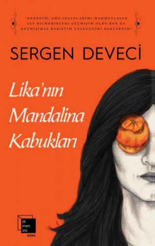 Lika'nın Mandalina Kabukları - Sergen Deveci - Dimensio Yayınları