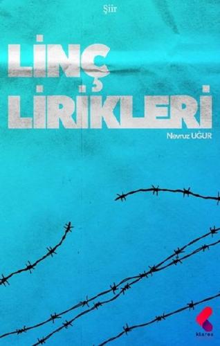 Linç Lirikleri - Nevruz Uğur - Klaros Yayınları