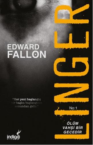 Linger - Ölüm Vahşi Bir Gecedir - Edward Fallon - İndigo Kitap