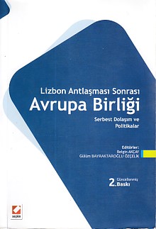 Lizbon Antlaşması Sonrası Avrupa Birliği Serbest Dolaşım ve Politikala