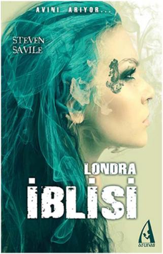 Londra İblisi - Steven Savile - Arunas Yayıncılık