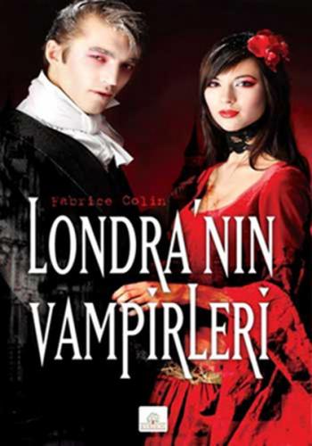 Londra'nın Vampirleri - Fabrice Colin - Kyrhos Yayınları