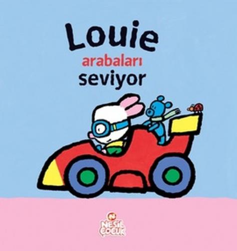 Louie Arabaları Seviyor - Yves Got - Nesil Çocuk Yayınları