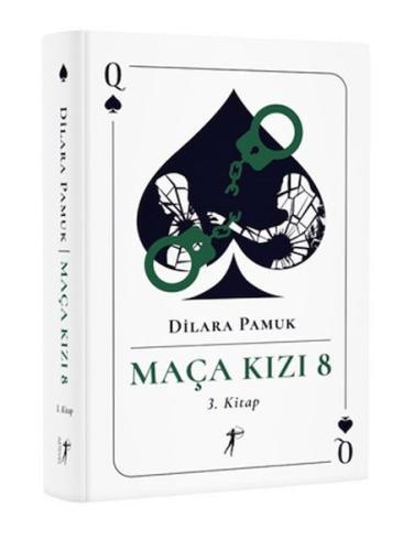 Maça Kızı 8 - 3. Kitap (Ciltli) - Dilara Pamuk - Artemis Yayınları