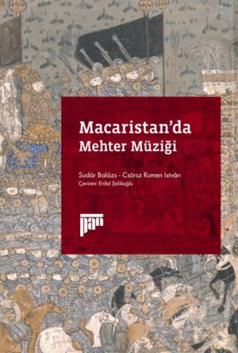 Macaristan'da Mehter Müziği - Sudar Balaz - Pan Yayıncılık