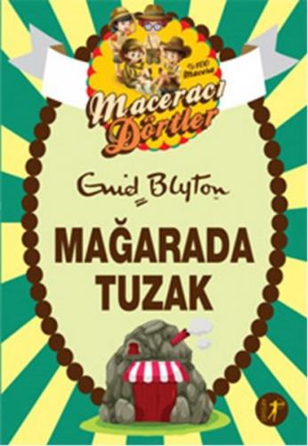 Maceracı Dörtler - Mağarada Tuzak - Enid Blyton - Artemis Yayınları