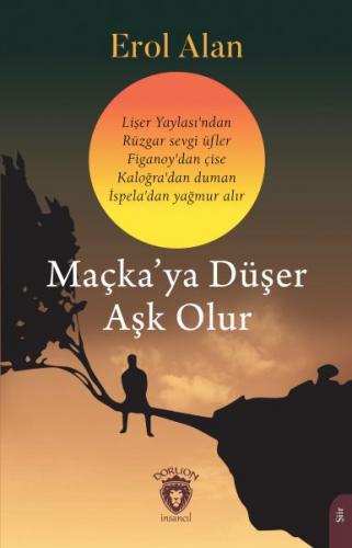 Maçka’ya Düşer Aşk Olur - Erol Alan - Dorlion Yayınları