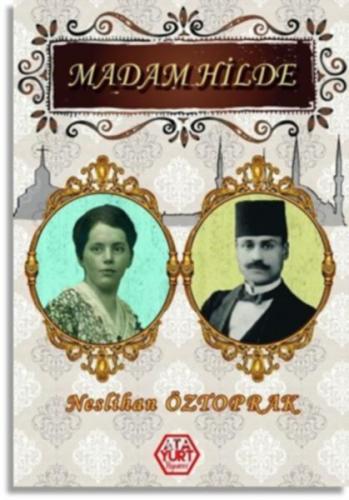 Madam Hilde - Neslihan Öztoprak - Atayurt Yayınevi