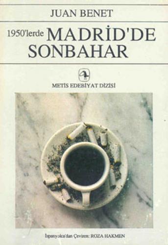 1950'lerde Madrid'de Sonbahar - Juan Benet - Metis Yayınları