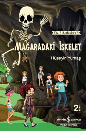 Mağaradaki İskelet - Yaz Arkadaşları 2 - Hüseyin Yurttaş - İş Bankası 