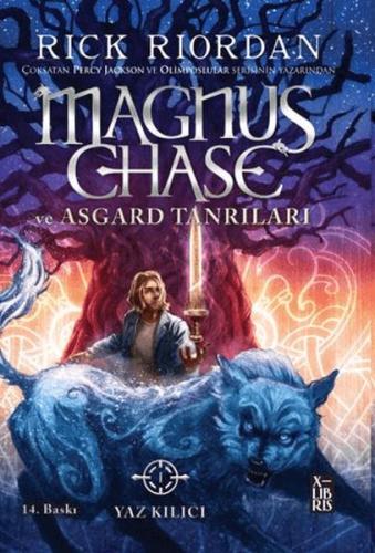 Magnus Chase ve Asgard Tanrıları 1 Yaz Kılıcı - Rick Riordan - Xlibris