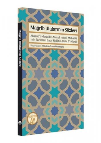 Mağrib Ulularının Sözleri - Abdullah Tarık Ömeroğlu - Büyüyen Ay Yayın