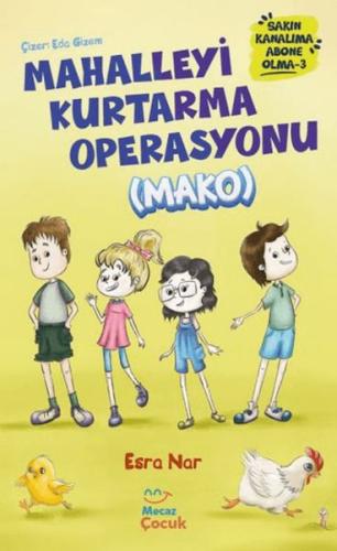 Mahalleyi Kurtarma Operasyonu (MAKO) Sakın Kanalıma Abone Olma - 3 - E