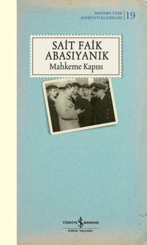 Mahkeme Kapısı (Şömizli) (Ciltli) - Sait Faik Abasıyanık - İş Bankası 