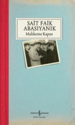 Mahkeme Kapısı - Sait Faik Abasıyanık - İş Bankası Kültür Yayınları